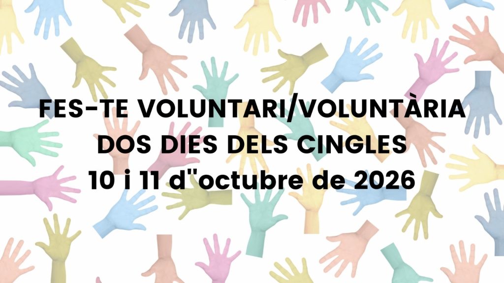 FES-TE VOLUNTARI/&Agrave;RIA DELS 2 DIES DELS CINGLES 2026